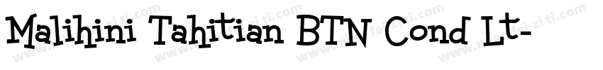 Malihini Tahitian BTN Cond Lt字体转换